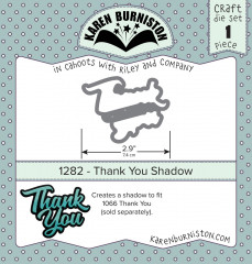 Karen Burniston Die - Thank You Shadow