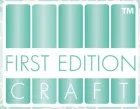 First Edition Craft