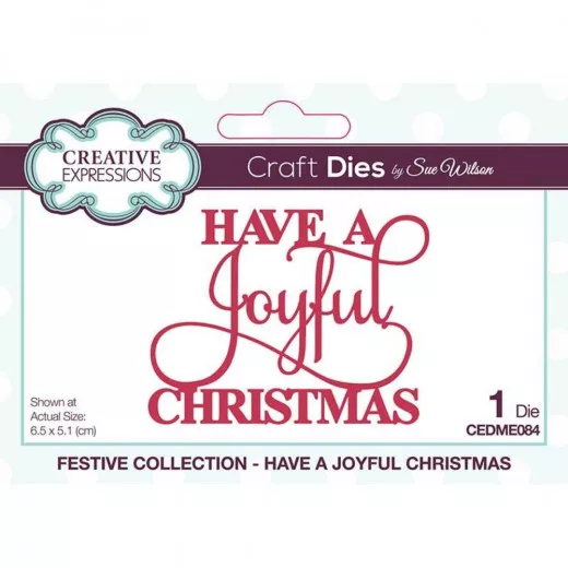 Craft Dies - Sue Wilson Festive Have A Joyful Christmas