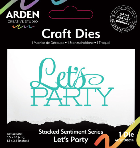 Arden Creative Studio - Craft Dies - Sentiment Series - Stacked Let's Party