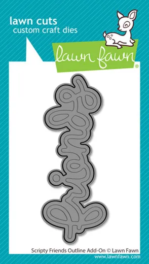 Lawn Cuts Dies - Scripty Friends Outline Add-On Stand-Alone