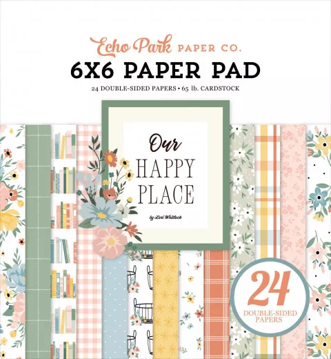 Our Happy Place - 6x6 Paper Pad