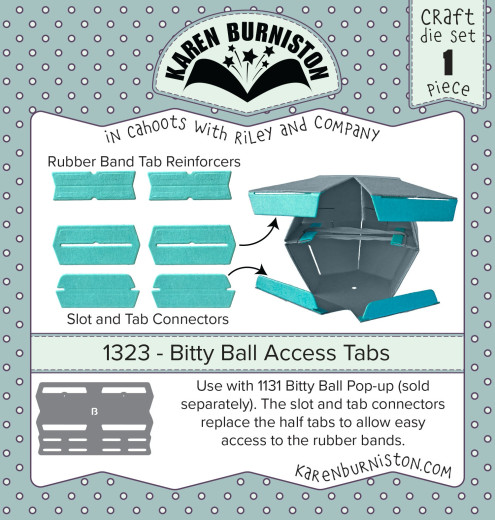 Karen Burniston Die - Bitty Ball Access Tabs