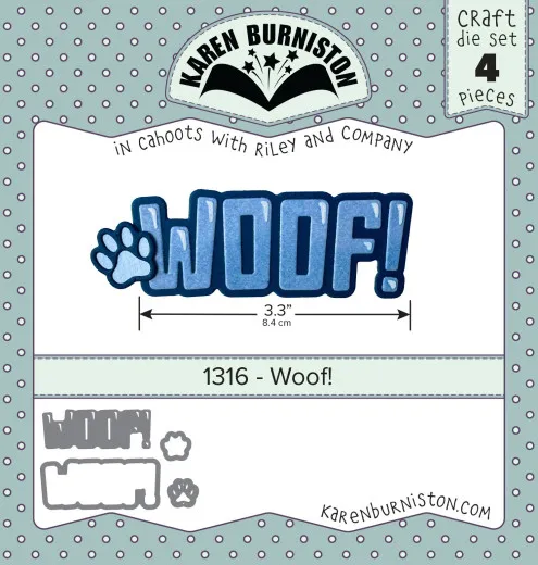Karen Burniston Die - Woof!