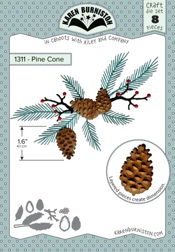 Karen Burniston Die - Pine Cone