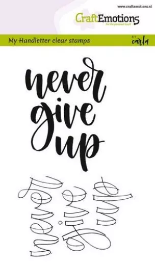 Clear Stamps - Handletter never give up (ENG)