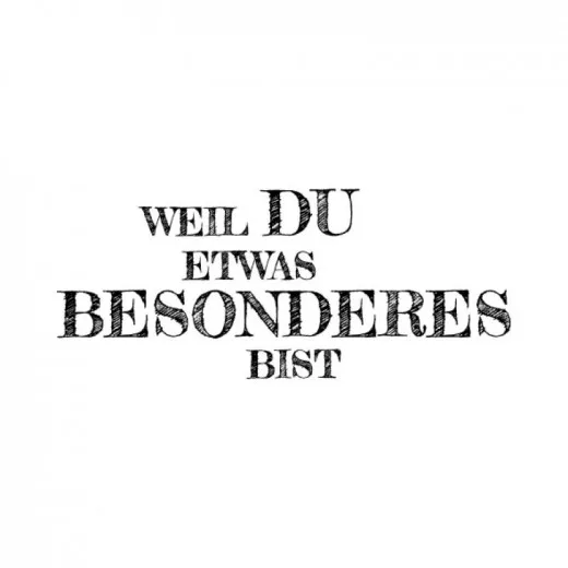 Holzstempel mit dem Schriftzug Weil du etwas besonderes bist von Blau in Gelb