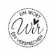 Holzstempel rund - Ein Versprechen