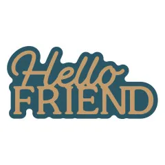 Spellbinders Etched Dies - Essentially Yours Sentiments - Layered Hello Friend