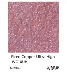 WOW! Metallic Colours - Fired Copper - Ultra High (O)