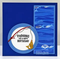 Karen Burniston - Clear Stamps - Fishing Phrases