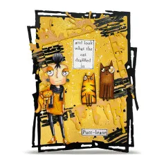 Gelbe Beispielkarte im schwarz zerrissenen Rahmen mit zwei Katzenfiguren, Leiter-Stanzform und den Sprüchen „and look what the cat dragged in" und „Purr-lease"