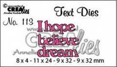 CREAlies Text Dies - Nr. 113 - I hope, believe, dream