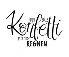 Holzstempel - Heute solls Konfetti regnen