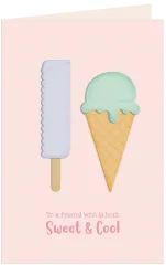 Fertige Karte mit gestanztem Eis am Stiel und Eistüte nebeneinander, Spruch "To a friend who is both Sweet & Cool".
