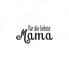 Stempel - für die liebste Mama