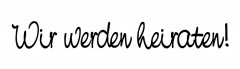 Stempel Wir werden heiraten!