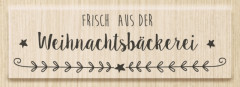 Holzstempel - Frisch aus der Weihnachtsbäckerei